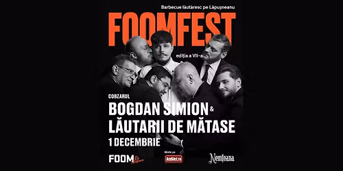 FOOMFest VII - barbecue l\u0103ut\u0103resc pe L\u0103pu\u0219neanu