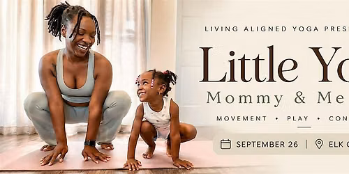Little Yogis: Mommy and Me Yoga