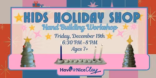 Kids Holiday Workshop