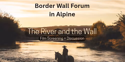 Border Wall Forum in Alpine