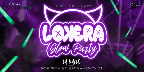 LOKERA Glow Party | Sacramento