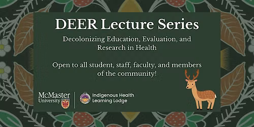 Decolonizing Education, Evaluation, and Research (DEER) in Health Series