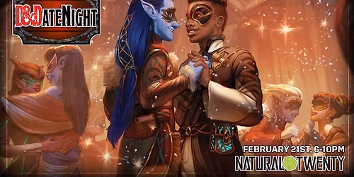 D&D Date Night @ Natural Twenty Games