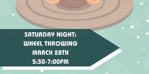 March 28th Saturday Night: Couples Wheel Throw 