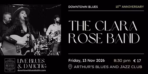 13th Anniversary of DTB with The Clara Rose Band