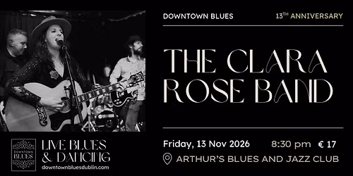 13th Anniversary of DTB with The Clara Rose Band
