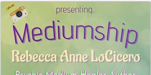 Manchester, CT Funny Bone Mediumship- Comedy from Beyond with Rebecca Anne LoCicero Medium