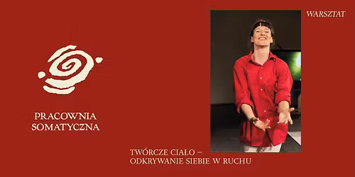Tw\u00f3rcze Cia\u0142o \u2013 odkrywanie siebie w ruchu
