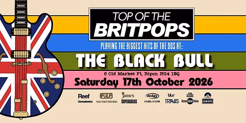 Top of the Britpops - Live at The Black Bull - Ripon