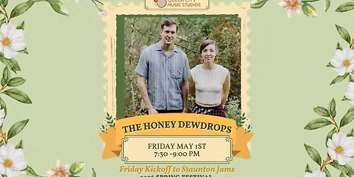 QCMS & Staunton Jams Present: The Honey Dewdrops