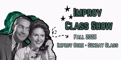 Atlas Improv Core Class Show - Fall '25 Sunday Class
