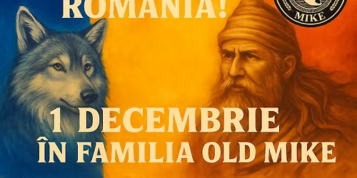 1 DECEMBRIE IN FAMILIA OLD MIKE