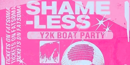 Shameless: Y2K Boat Party \ud83d\udc96