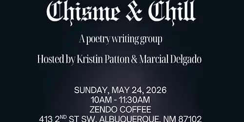 Chisme and Chill - A Poetry Workshop