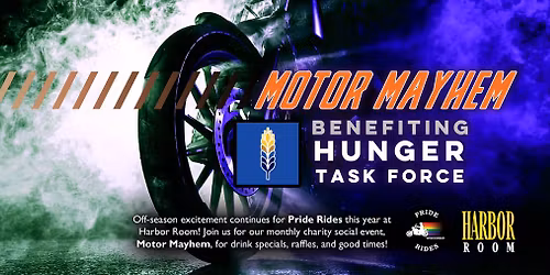 PRW Presents Motor Mayhem Benefiting: Hunger Task Force 