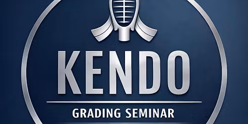 Kendo Grading Seminar 2026