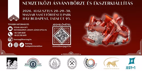 41. Budapest Mineral Show - Nemzetk\u00f6zi \u00c1sv\u00e1nyb\u00f6rze \u00e9s \u00c9kszerki\u00e1ll\u00edt\u00e1s