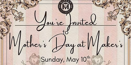 Mother's Day at Maker's Craft Brewery