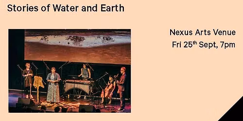 Stories of Water and Earth