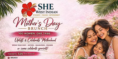 S.H.E.  West Indian Mother's Day Brunch