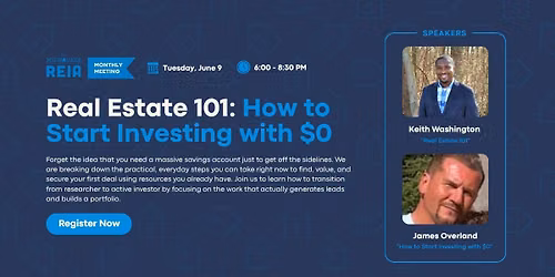 Main Meeting: Real Estate 101: How to Start Investing with $0!