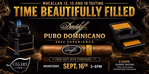 Davidoff Puro Dominicano and Macallan 12, 15 and 18 Tasting Event