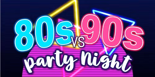 80S VS 90S Party Night