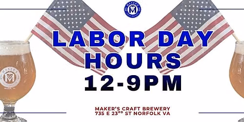 Labor Day at Maker's Craft Brewery