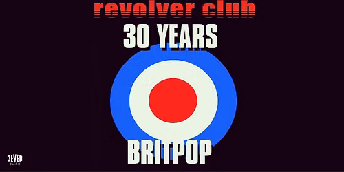 REVOLVER CLUB SPECIAL: BRIT POP STRIKES BACK