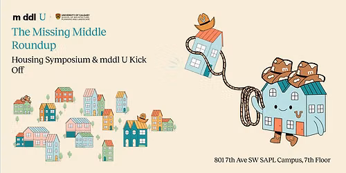 The Missing Middle Roundup: Housing Symposium & mddl U Kick-Off