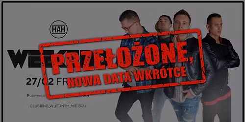 PRZE\u0141O\u017bONE - KONCERT ZESPO\u0141U WEEKEND w HAH POZNA\u0143