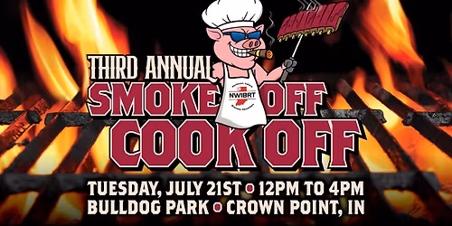 3rd Annual NWIBRT Smoke-Off, Cook Off Networking Event