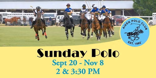 Aiken Polo Club Fall Polo: Sept 20th-Nov 8th