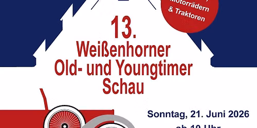 13. Neuffen Classics \u2013 Wei\u00dfenhorner Young & Oldtimer Ausstellung