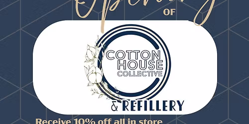 Grand Opening of Cotton House Collective and Refillery