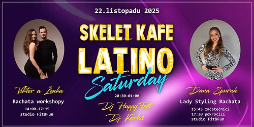 SKELET KAFE LATINO p\u00e1rty + Workshopy bachaty s Vikim, Leni a Dan\u010dou