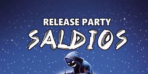 Release Party SALDIOS 