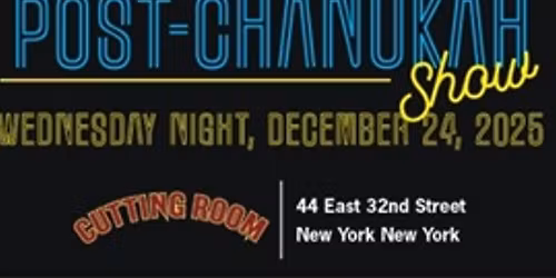 THE POST-CHANUKAH SHOW