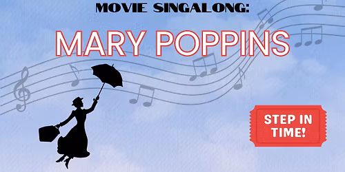 Movie Singalong: Mary Poppins
