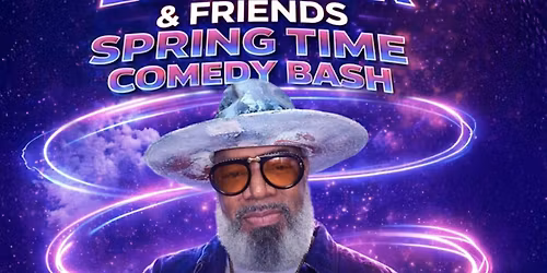 ED LOVER  & FRIENDS  SPRING TIME COMEDY  BASH