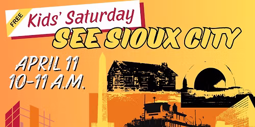 Kids' Saturday: See Sioux City
