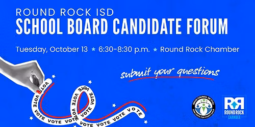 RRISD Board of Trustees Candidate Forum