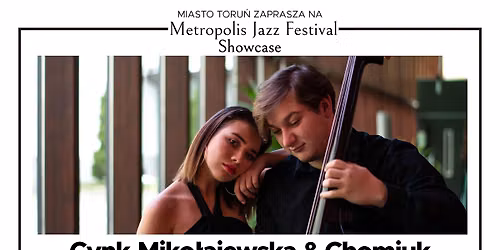 Metropolis Jazz Festival Showcase | Marta Cynk-Miko\u0142ajewska & Adam Chomiuk