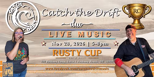 Catch the Drift (Duo) at The Rusty Cup