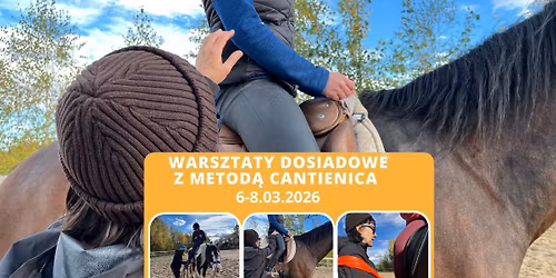 Intensywne warsztaty dosiadowe z metod\u0105 CANTIENICA\u00ae 6\u20138 marca