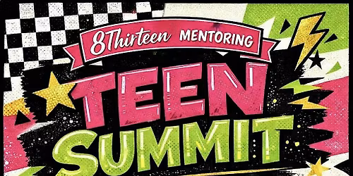 8Thirteen Mentoring Teen Summit