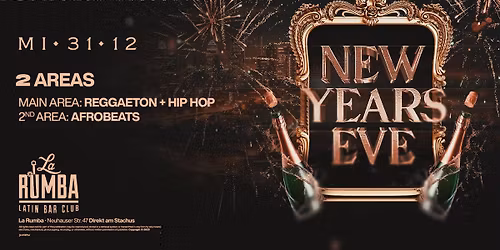 LATIN \ud83c\udf89 NEW YEAR\u2019S EVE \u2013 Mi. 31.12 \ud83d\udd25 2 AREAS - 1 NACHT! XXL \ud83d\udca5