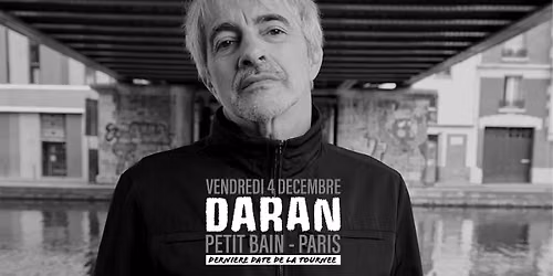 DARAN \u2022 Petit Bain \u2022 Paris