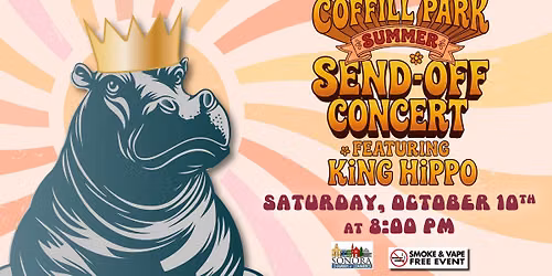 Coffill Park Summer Send-Off Concert Featuring King Hippo