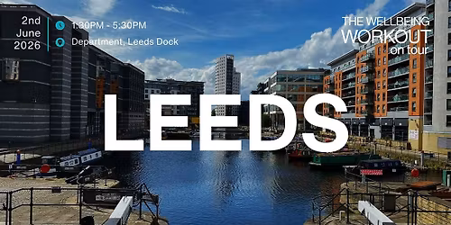 The Wellbeing Workout: Leeds